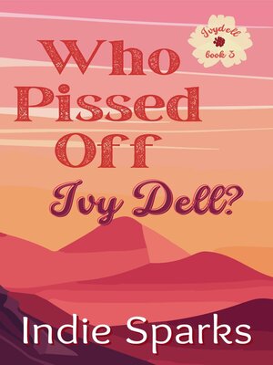 cover image of Who Pissed Off Ivy Dell?